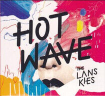 Lankies - Hot Wave