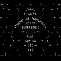 Pourquery, Thomas De - Supersonic Play Sun Ra