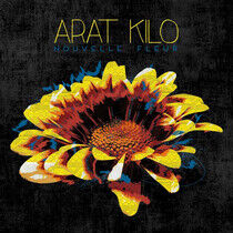 Arat Kilo - Nouvelle Fleur