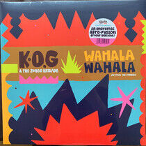 K.O.G. & the Zongo Brigad - Wahala Wahala