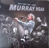 Head, Murray - Say It Ain't So