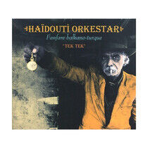 Haidouti Orkestar - Tek Tek