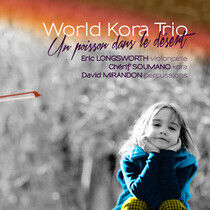 World Kora Trio - Un Poisson Dans Le Desert