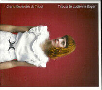 Grand Orchestre Du Tricot - Tribute To Lucienne Boyer