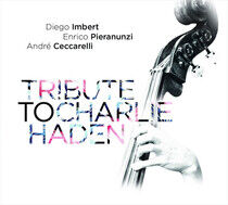 Imbert, Diego - Tribute To Charlie Haden