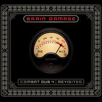 Brain Damage - Combat Dub 4 - Revisited