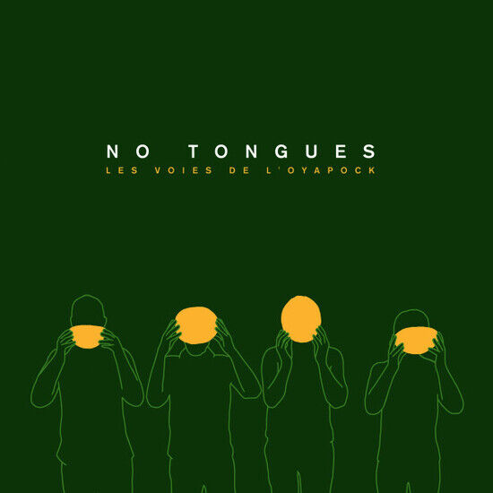 No Tongues - Les Voix De L\'oyapock