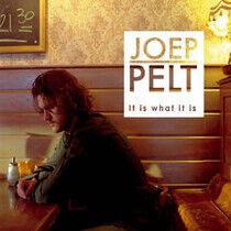 Pelt, Joep - It is What It is