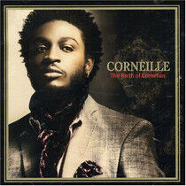 Corneille - Birth of Cornelius