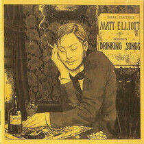 Elliott, Matt - Drinking Songs