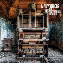 Manyfingers - Spectacular Nowhere