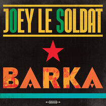 Le Soldat, Joey - Barka