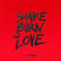 Red Money - Shake Burn and Love