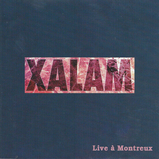 Xalam - Live a Montreux
