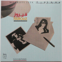 Fairuz - Maarifti Feek