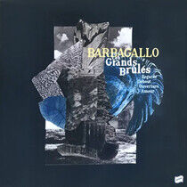 Barbagallo (Tame Impala) - Les Grands Brules /..