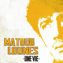Lounes, Matoub - Une Vie