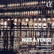 Ensemble Les Surprises / - Nuit a Venise