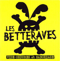 Les Betteraves - Vide-Ordures Et Sabordage