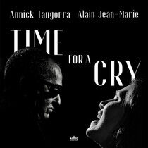 Tangorra.Annick  & Alain - Time For a Cry