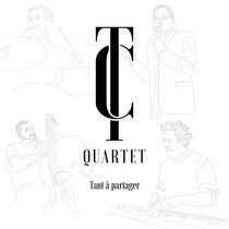 Tc Quartet - Tant a Partager