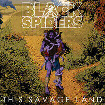 Black Spiders - This Savage Land -Pd-