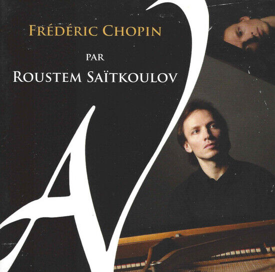 Saitkoulov, Roustem - Frederic Chopin Par..