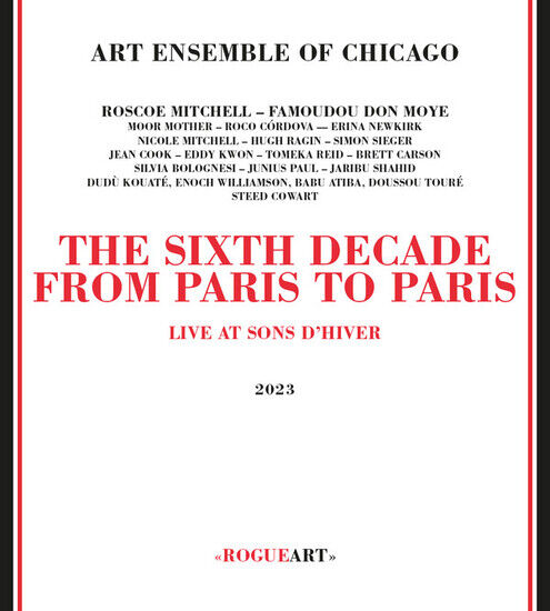 Art Ensemble of Chicago - Sixth Decade: From..