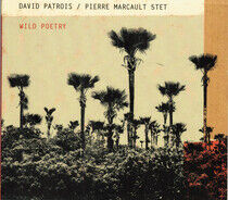 Patrois, David & Marcault - Wild Poetry -Digi-