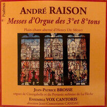 Raison, A. - Messes D'orgue Des 3 &..