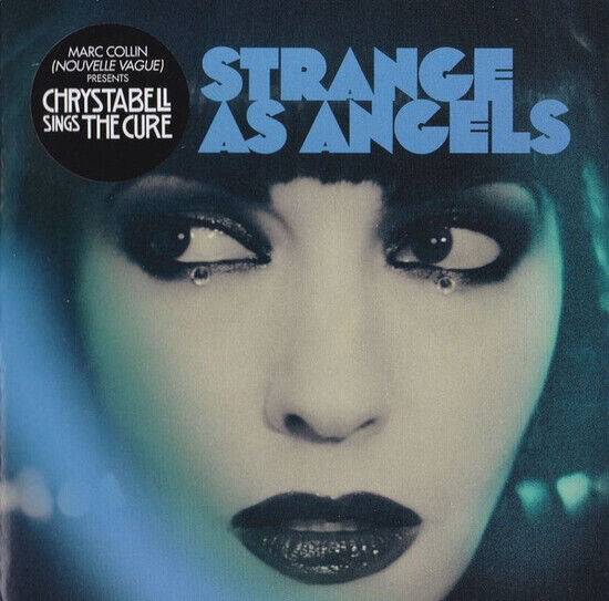 Strange As Angels - Chrysta Bell Sings the..