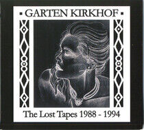 Garten Kirkhof - Lost Tapes '88-'94