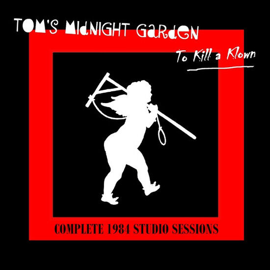 Tom\'s Midnight Garden - To Kill a Klown