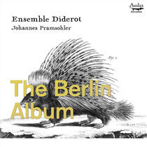 Ensemble Diderot / Johann - Berlin Album