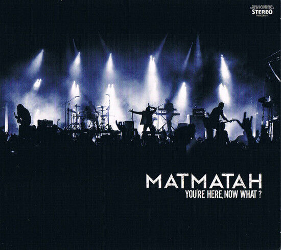 Matmatah - You\'re Here, Now What?