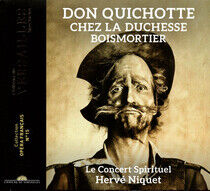 Le Concert Spirituel / He - Don Quichotte Chez La..