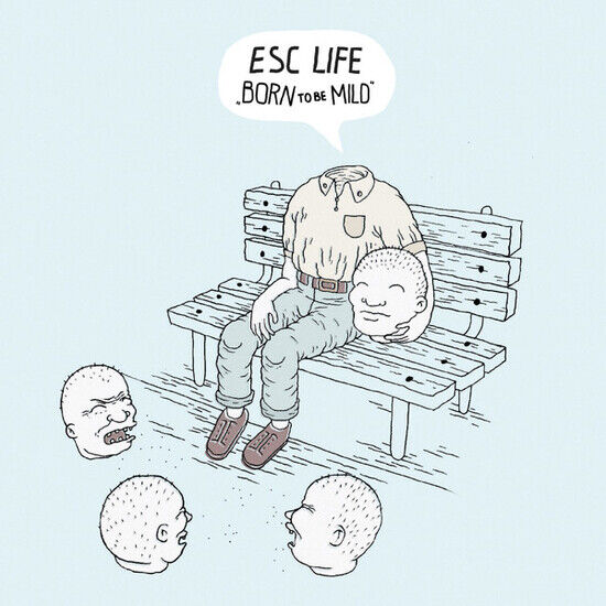Esc Life - Born To Mild
