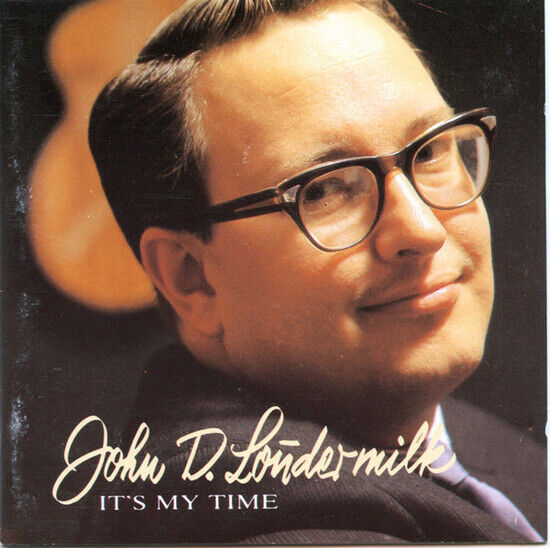 Loudermilk, John D. - It\'s My Time