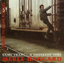 Haggard, Merle - Same Train Different Time
