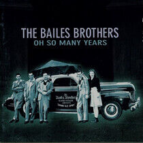 Bailes Brothers - Oh So Many Years