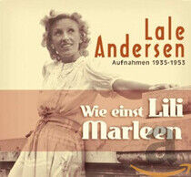 Andersen, Lale - Wie Einst Lili Marleen