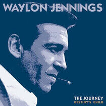 Jennings, Waylon - Journey: Destiny's Child