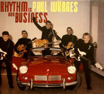 Wurges, Paul - Rhythm is Our Business