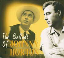 Horton, Johnny - Ballads of.. -Digi-