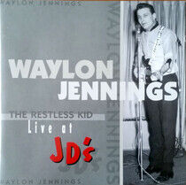Jennings, Waylon - Restless Kid, Live At Jd'