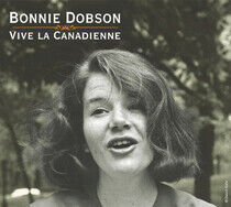 Dobson, Bonnie - Vive La Canadienne -Digi-