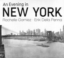 Garniez, Rachelle & Erik - An Evening In New York