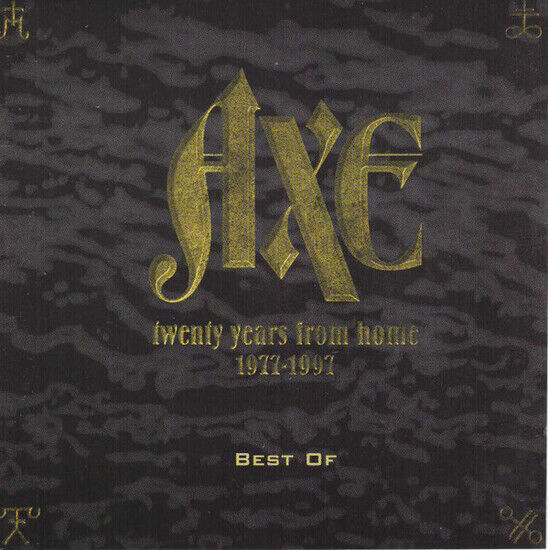 Axe - 20 Years From Home