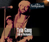 Tyla Gang - Live At Rockpalast