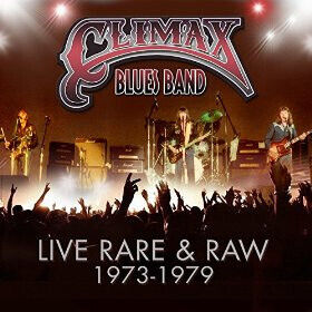 Climax Blues Band - Live, Rare & Raw 73-79